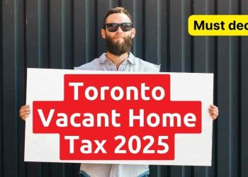 Toronto Vacant Home Tax 2025. Надо декларировать?